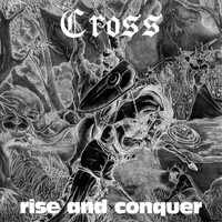 Cross - Rise and Conquer (Explicit)