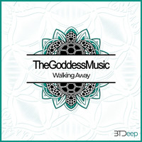 TheGoddessMusic - Walking Away