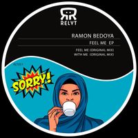 Ramon Bedoya - Feel Me EP