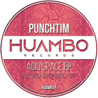 PUNCHTIM - Acid Space EP (Explicit)
