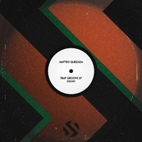 Matteo Quezada - Trap Groove EP