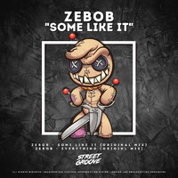 Zebob - Some Like It