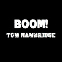 Tom Hambridge - Boom