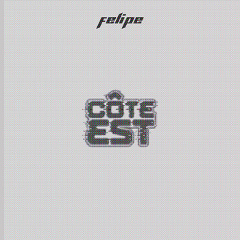 Felipe - Côte Est (Explicit)