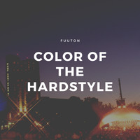 Fuuton - color of the hardstyle