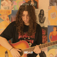 Bella - With You