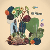 I Am Oak - The Passage