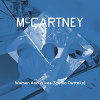 Paul McCartney - Women And Wives (Studio Outtake)