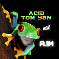 Flim - Acid Tom Yam