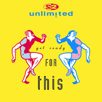 2 Unlimited - Get Ready For This (Remixes Pt. 3)