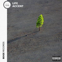 Accent - Life (Explicit)