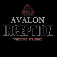 Avalon Project - Inception Techno Music