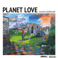 Marlon Hoffstadt - Planet Love