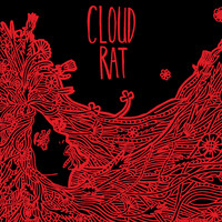 Cloud Rat - Cloud Rat: Redux (Explicit)