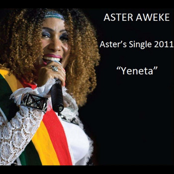 Aster Aweke - Yeneta