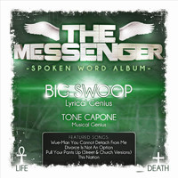 Big Swoop - The Messenger (feat. Tone Capone) (Explicit)