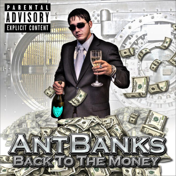 Ant Banks - Back to the Money Mixtpae (Explicit)