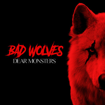 Bad Wolves - Dear Monsters (Explicit)
