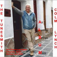 Colm Lynch - All Loving Brings U More
