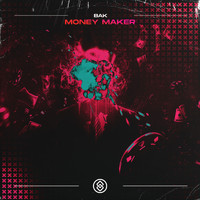 BAK - Money Maker