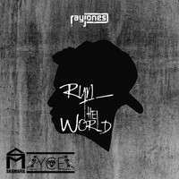 Ray Jones - Run the World (Explicit)