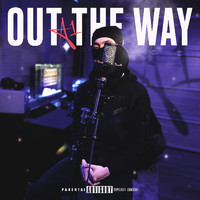 a1 - Out the Way (Explicit)
