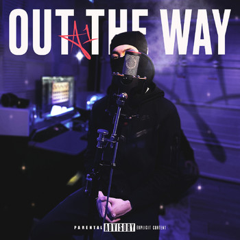 a1 - Out the Way (Explicit)