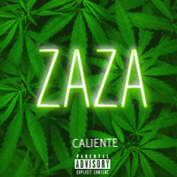 Caliente - ZAZA (Explicit)