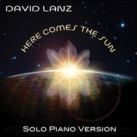 David Lanz - Here Comes the Sun (Solo Piano Version)