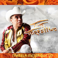 Tito Torbellino - Tratela Mejor Que Yo