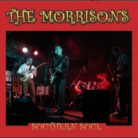 The Morrisons - Southern Soul