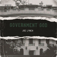 Joe Lynch - Government God