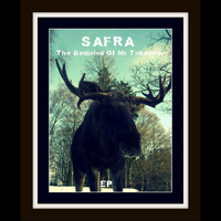 Safra - The Begining of My Takeover Ep (Explicit)