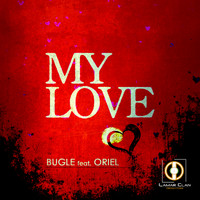 Bugle - My Love (feat. Oriel)