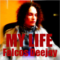Falcos Deejay - My Life