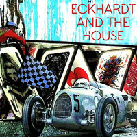 Eckhardt And The House - Come With Me