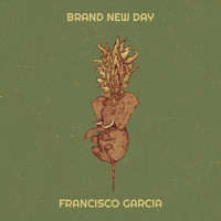Francisco Garcia - Brand New Day