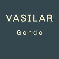 Gordo - VASILAR (Explicit)