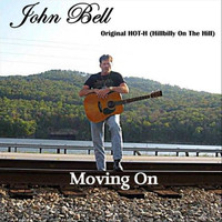 John Bell - "Moving On"