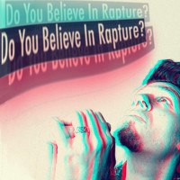 Sean Alan - Do You Believe in Rapture?