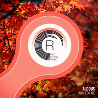 Aldous - Wait For Me