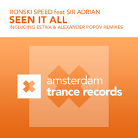 Ronski Speed feat. Sir Adrian - Seen It All