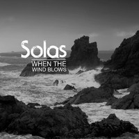 Solas - When the Wind Blows