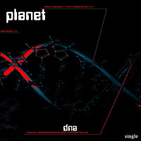 Planet - D.N.A