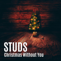 Studs - Christmas Without You