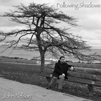John Nelson - Following Shadows