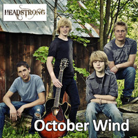 Headstrong - October Wind