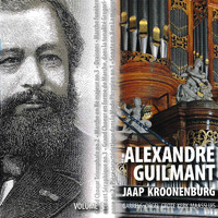 Jaap Kroonenburg - Alexandre Guilmant: Vol. 3