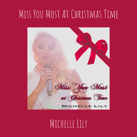 Michelle Lily - Miss You Most At Christmas Time