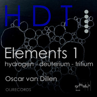 Oscar van Dillen - Elements 1: Hydrogen Deuterium Tritium